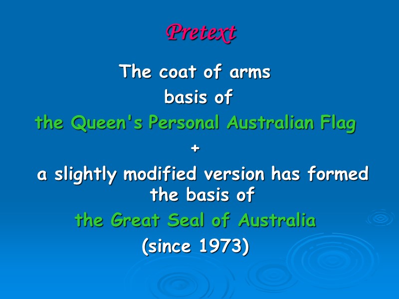 Pretext The coat of arms   basis of  the Queen's Personal Australian